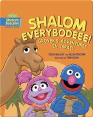 Shalom Everybodeee!: Grover's Adventures in Israel