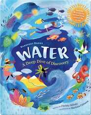 Water: A Deep Dive of Discovery