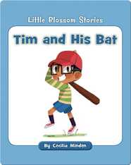 Little Blossom Stories: Tim and His Bat