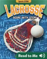 Lacrosse: Score with STEM!