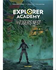 Explorer Academy Book 5: The Tiger’s Nest