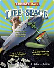 X-treme Facts: Life in Space