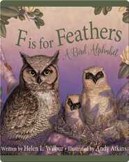 F is for Feathers: A Bird Alphabet