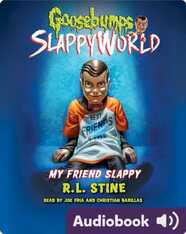 Goosebumps SlappyWorld Book 12: My Friend Slappy