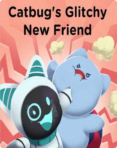 Catbug’s Glitchy New Friend book