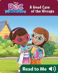 Doc McStuffins: A Good Case of the Hiccups