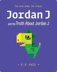 The Kids Under the Stairs: Jordan J and the Truth About Jordan J