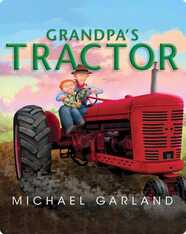 Life on the Farm: Grandpa’s Tractor