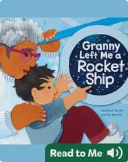 Granny Left Me a Rocket Ship