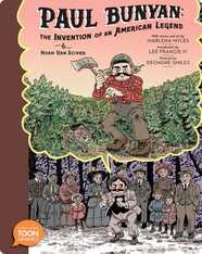 Paul Bunyan: The Invention of an American Legend