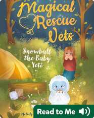 Magical Rescue Vets: Snowball the Baby Yeti