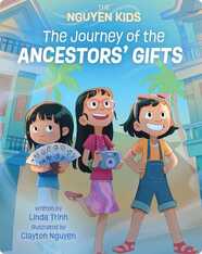 The Nguyen Kids: The Journey of the Ancestors' Gifts