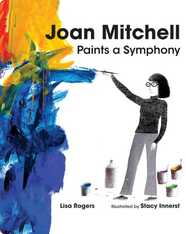 Joan Mitchell Paints a Symphony