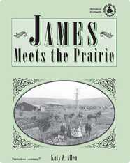 James Meets the Prairie