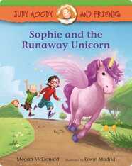 Judy Moody and Friends: Sophie and the Runaway Unicorn