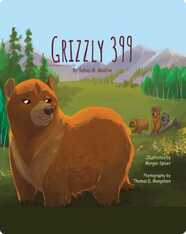Grizzly 399:The Story of a Remarkable Bear