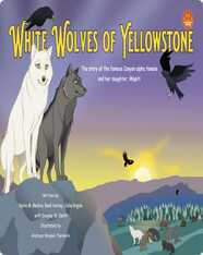 White Wolves of Yellowstone