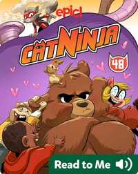Cat Ninja Book 48: Hugs and Heroes