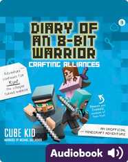 Diary of an 8-Bit Warrior: Crafting Alliances 3