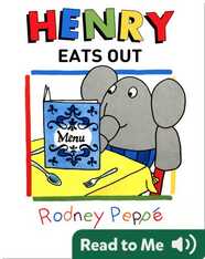 Henry Eats Out