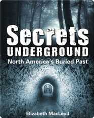 Secrets Underground: North America's Buried Past