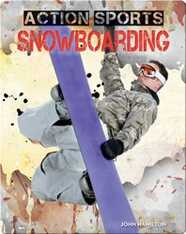 Action Sports: Snowboarding
