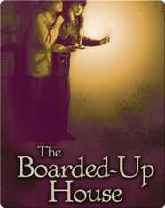 The Boarded-Up House