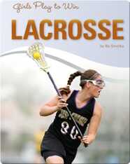 Girls Play to Win Lacrosse