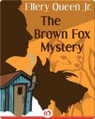 The Brown Fox Mystery