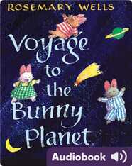 Voyage to the Bunny Planet