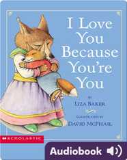 I Love You Because You're You