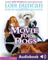 Hotel For Dogs #3: Movie For Dogs