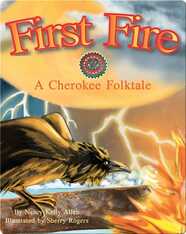 First Fire: A Cherokee Folktale