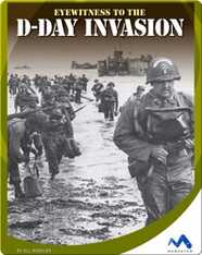 Eyewitness to the D-Day Invasion