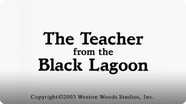 The Teacher From The Black Lagoon