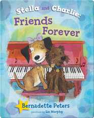 Stella and Charlie, Friends Forever