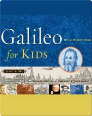 Galileo for Kids: His Life and Ideas, 25 Activities