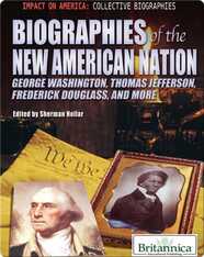Biographies of the New American Nation