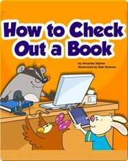 How to Check Out a Book