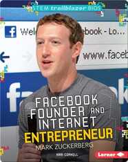 Facebook Founder and Internet Entrepreneur Mark Zuckerberg