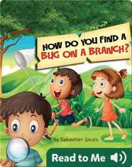 How Do You Find A Bug on A Branch?