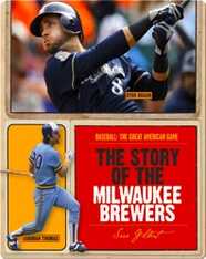 The Story of Milwaukee Brewers