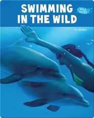 Swimming in the Wild