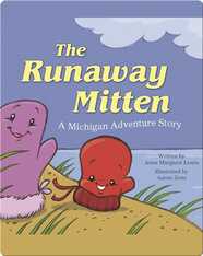 The Runaway Mitten: A Michigan Adventure Story