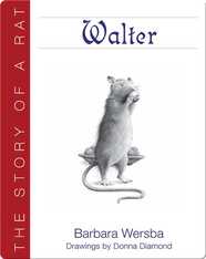 Walter: The Story of a Rat