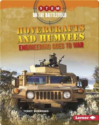 Hovercrafts and Humvees: Engineering Goes to War book