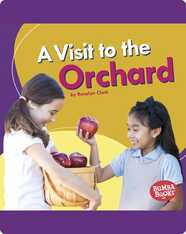 A Visit to the Orchard