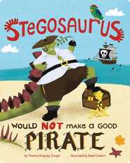 Stegosaurus Would NOT Make a Good Pirate
