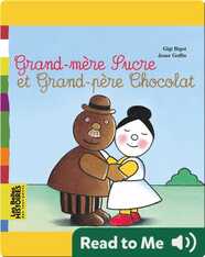 Grand-mère Sucre et Grand-père Chocolat