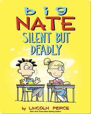 Big Nate: Silent But Deadly